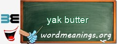 WordMeaning blackboard for yak butter